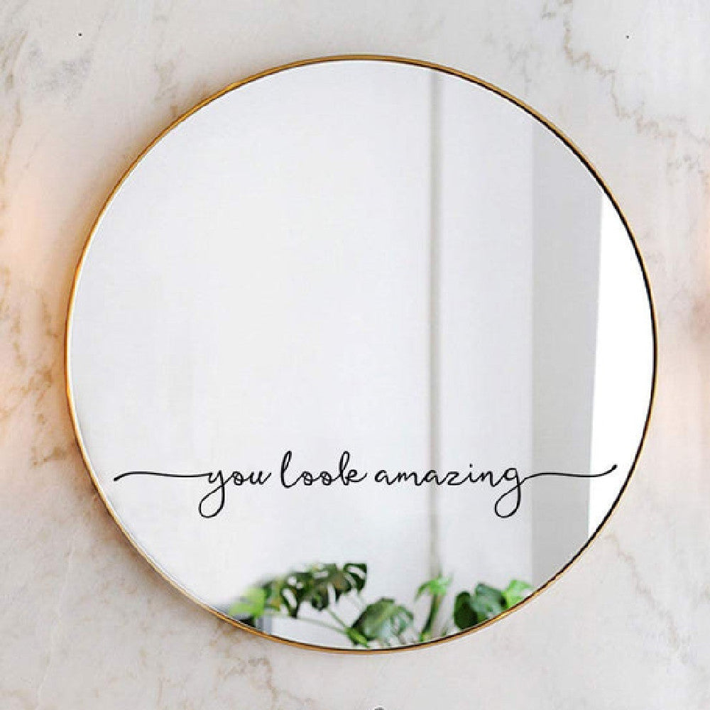 You Look Amazing Vinyl Wall Sticker Wall Decor